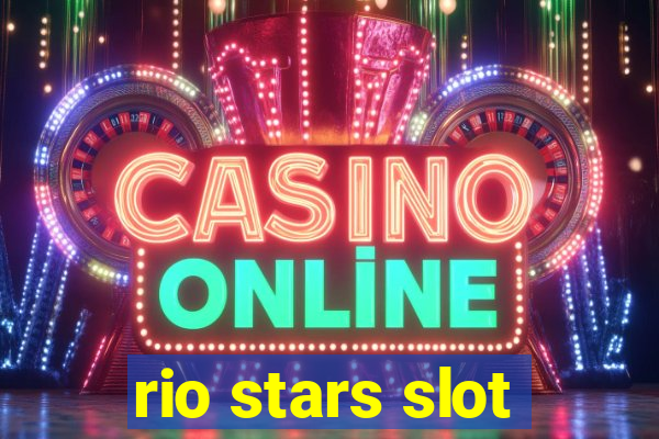 rio stars slot