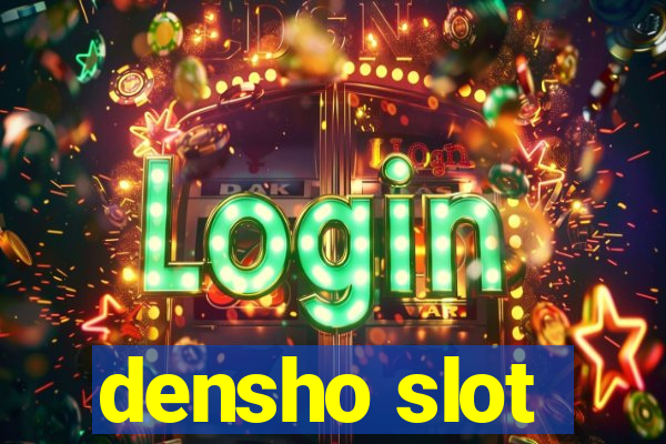 densho slot