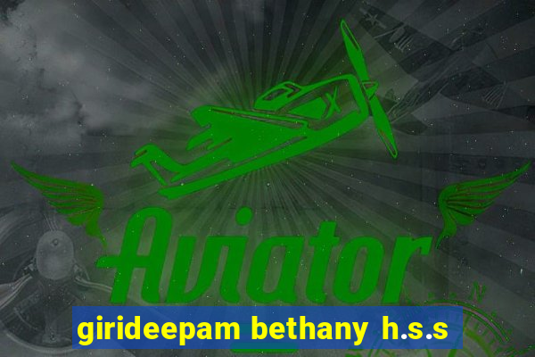 girideepam bethany h.s.s