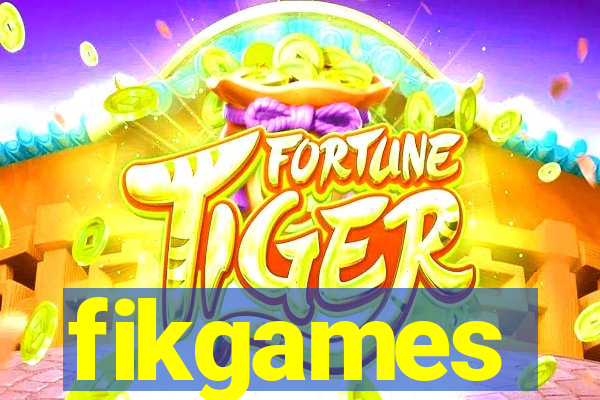 fikgames