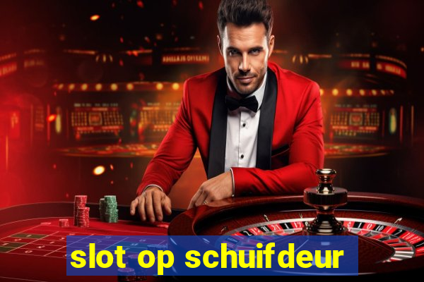 slot op schuifdeur