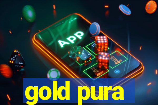 gold pura