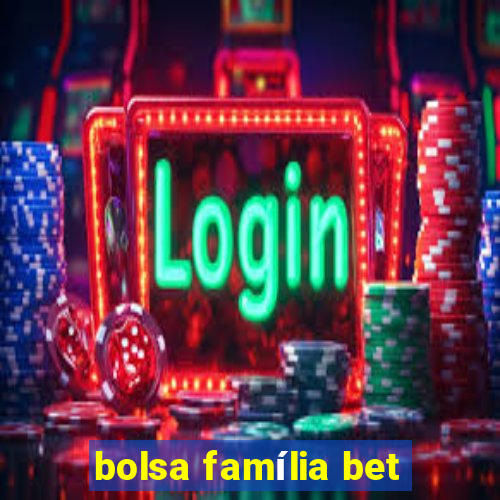 bolsa família bet