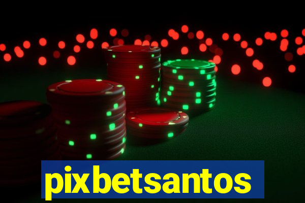 pixbetsantos