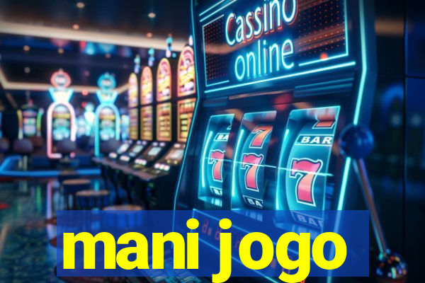 mani jogo