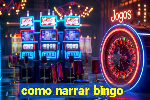 como narrar bingo