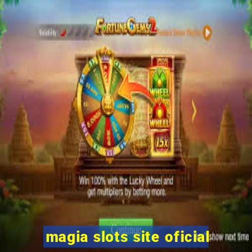 magia slots site oficial