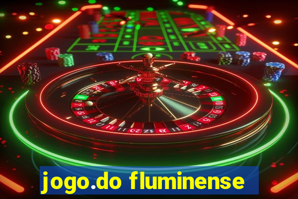 jogo.do fluminense