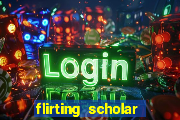 flirting scholar slot demo