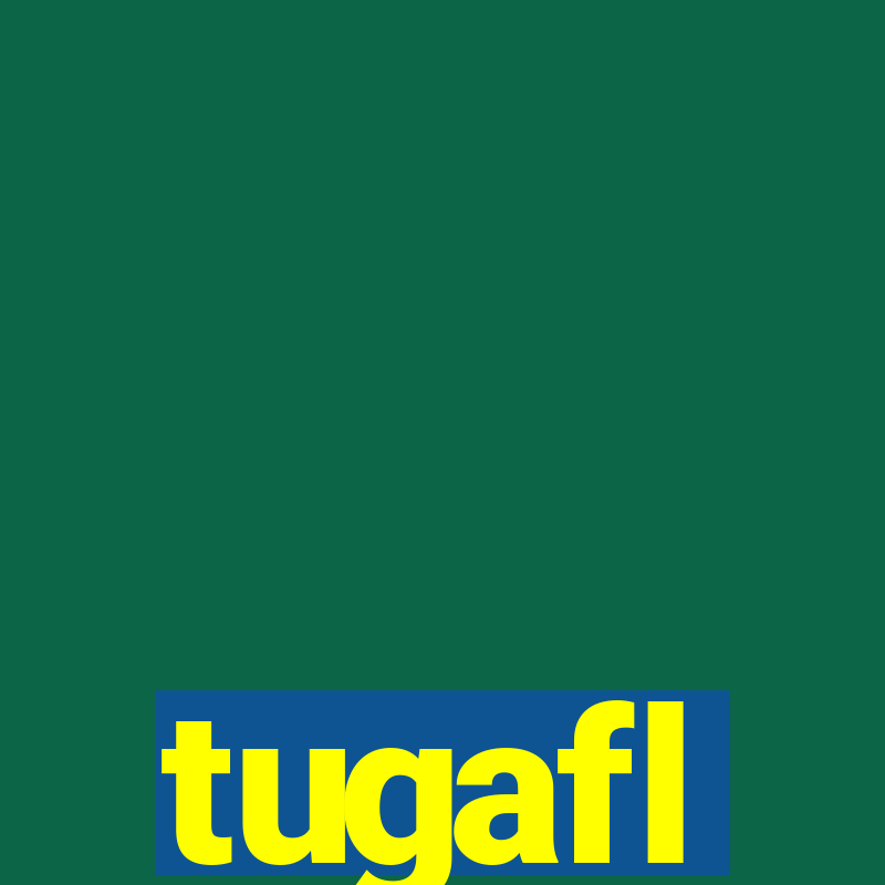 tugafl