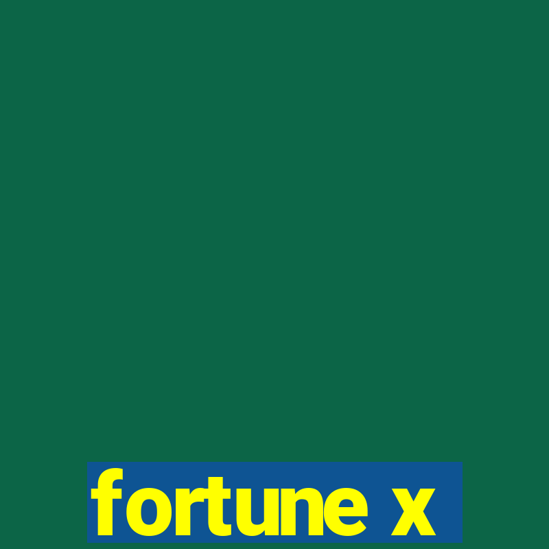 fortune x