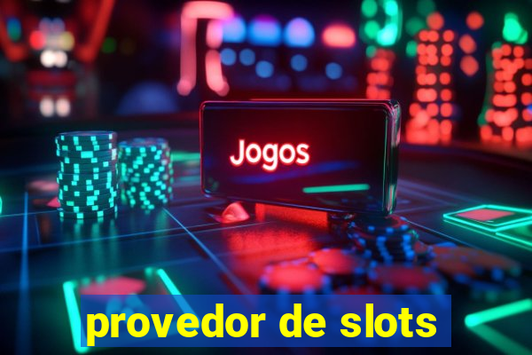 provedor de slots