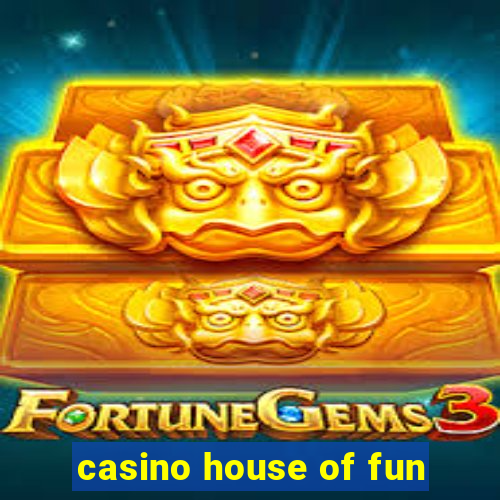 casino house of fun