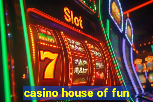 casino house of fun