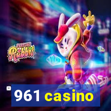 961 casino