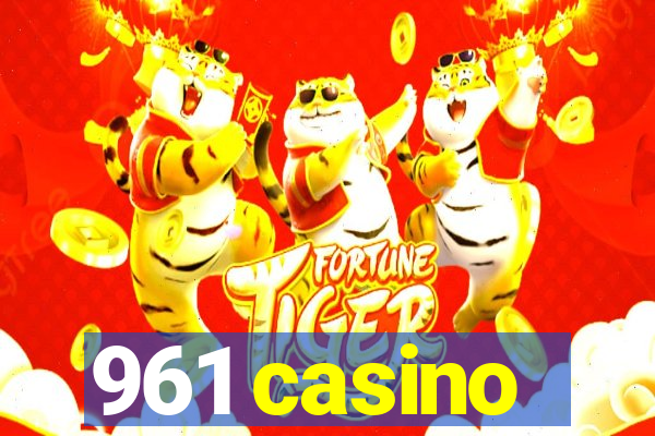 961 casino