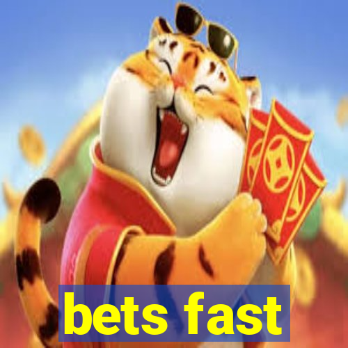 bets fast