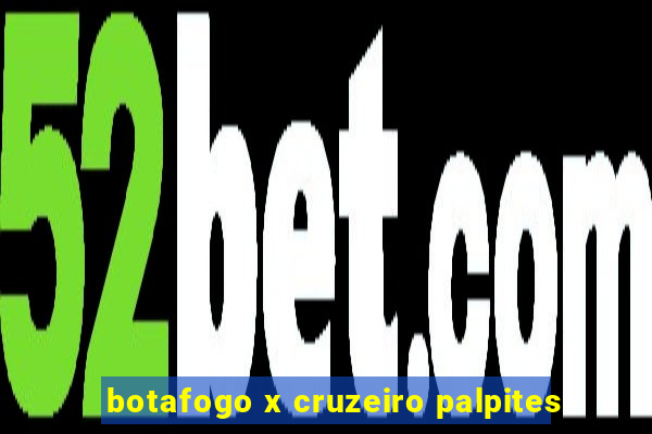 botafogo x cruzeiro palpites