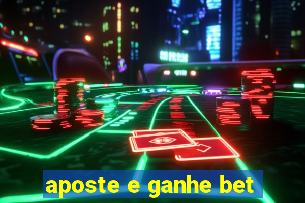 aposte e ganhe bet