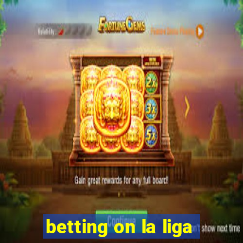 betting on la liga