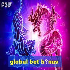 global bet b?nus