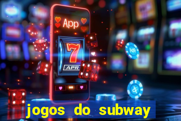 jogos do subway surf para jogar