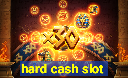 hard cash slot