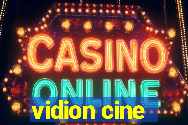 vidion cine