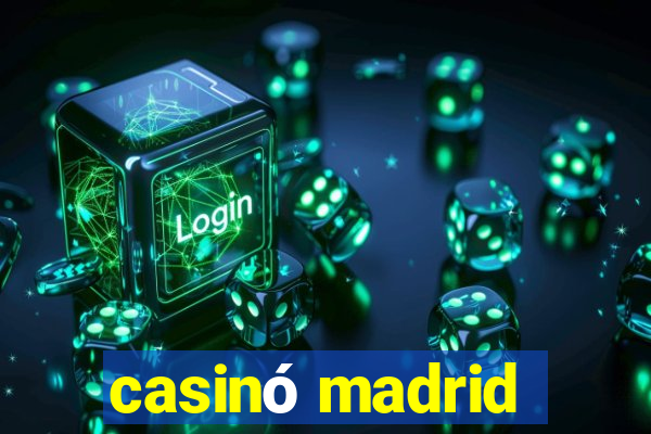 casinó madrid