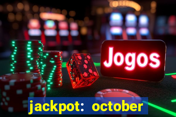 jackpot: october honey pass