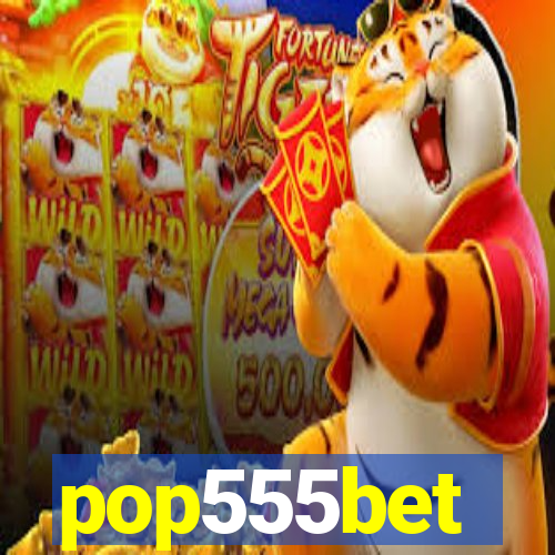 pop555bet