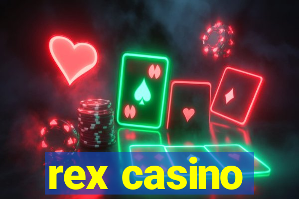 rex casino