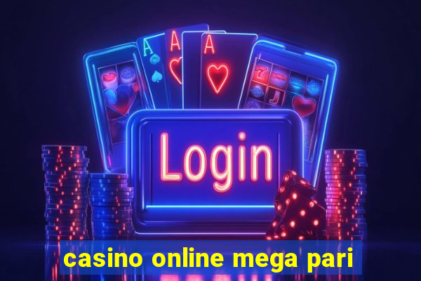 casino online mega pari