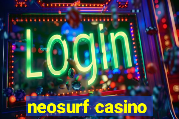 neosurf casino