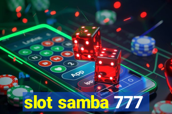 slot samba 777