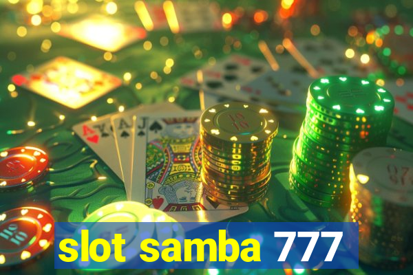 slot samba 777