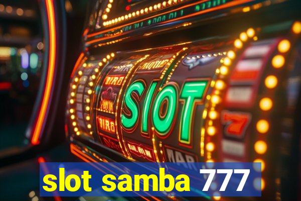 slot samba 777