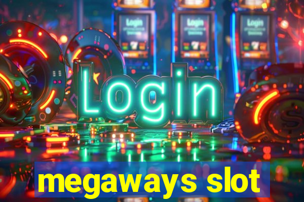 megaways slot