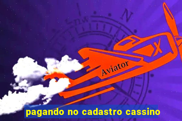 pagando no cadastro cassino