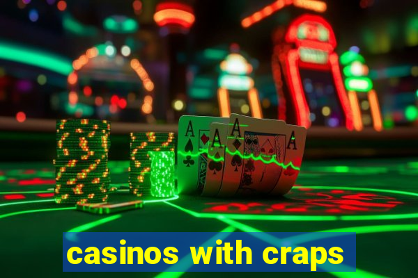 casinos with craps