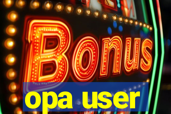 opa user