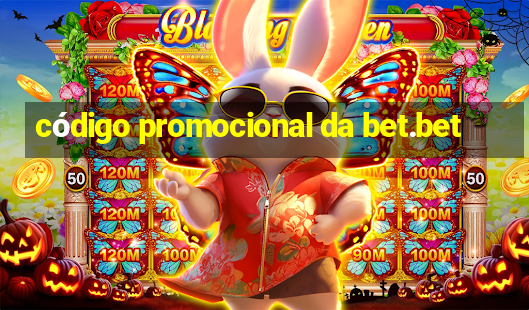 código promocional da bet.bet