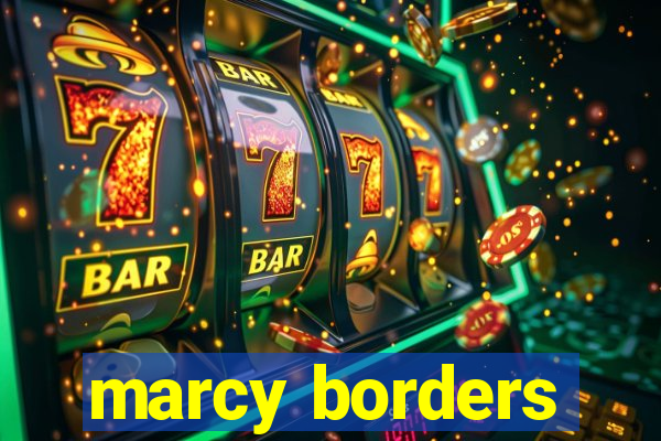 marcy borders