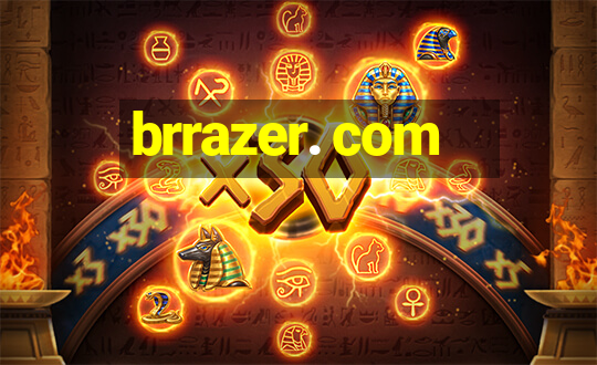 brrazer. com