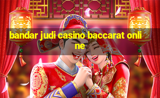 bandar judi casino baccarat online