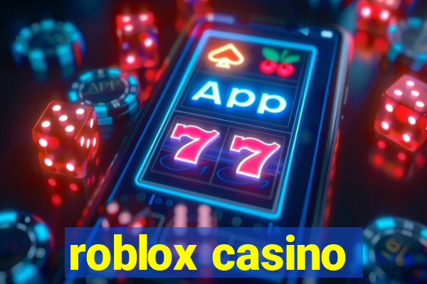 roblox casino