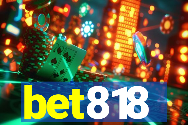 bet818