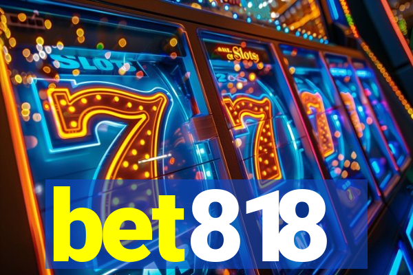 bet818