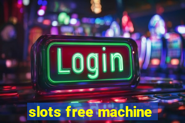 slots free machine