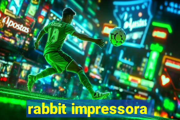 rabbit impressora